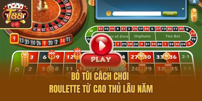 Bỏ túi cách chơi Roulette từ cao thủ lâu năm