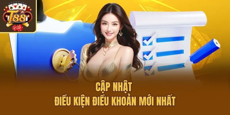 Cập nhật điều kiện điều khoản mới nhất