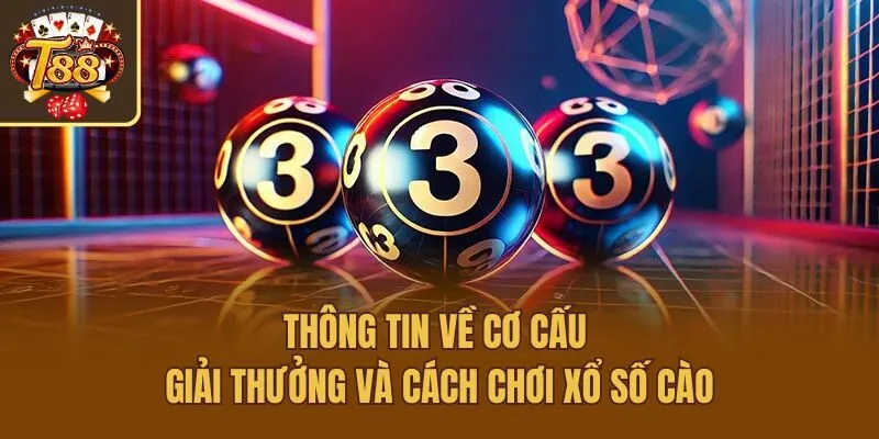 Thông tin về cơ cấu giải thưởng và cách chơi xổ số cào