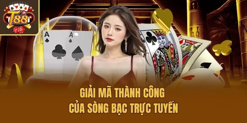 Giải mã thành công của sòng bạc trực tuyến